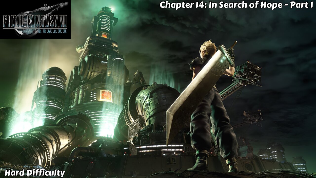 Final Fantasy VII Remake - Chapter 14: Part 1 - In Search of Hope