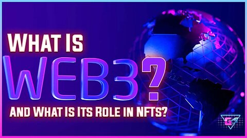 Gamerbloo What Is Web3 and What Is Its Role in NFTs?