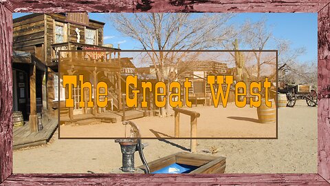 Story 18: The Great West