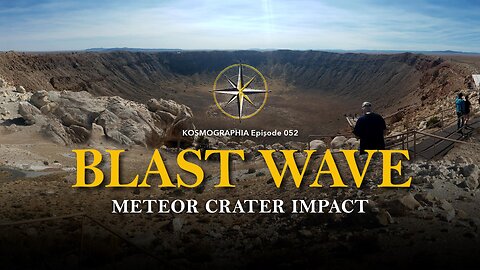 Episode #052: Meteor Crater and Monumental Erosion