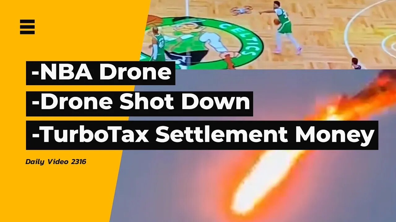 NBA Drone Criticism, Out of Control Drone Shot, TurboTax Settlement Money