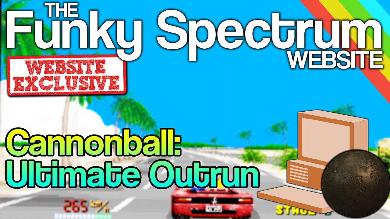 FUNKYSPECTRUM - Cannonball (Outrun arcade remake)