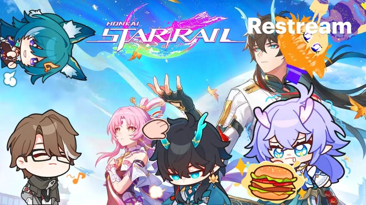 DROPS PLZ!!: Honkai Star Rail Stream 6!! [Moonliightartist]