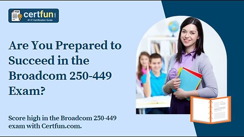 Broadcom 250-449 Uncovered: Turn Fears into Aces