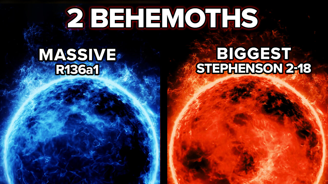 2 Behemoth Stars in Our Galaxy: Biggest & Most Massive