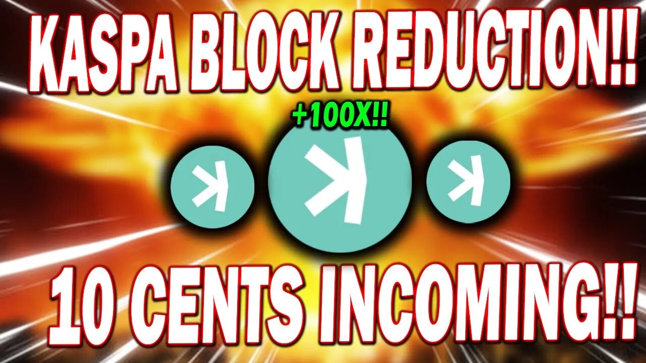 KASPA BLOCK REDUCTION IN UPTOBER!! 10 CENTS KASPA WILL HAPPEN SOON!! *URGENT!*