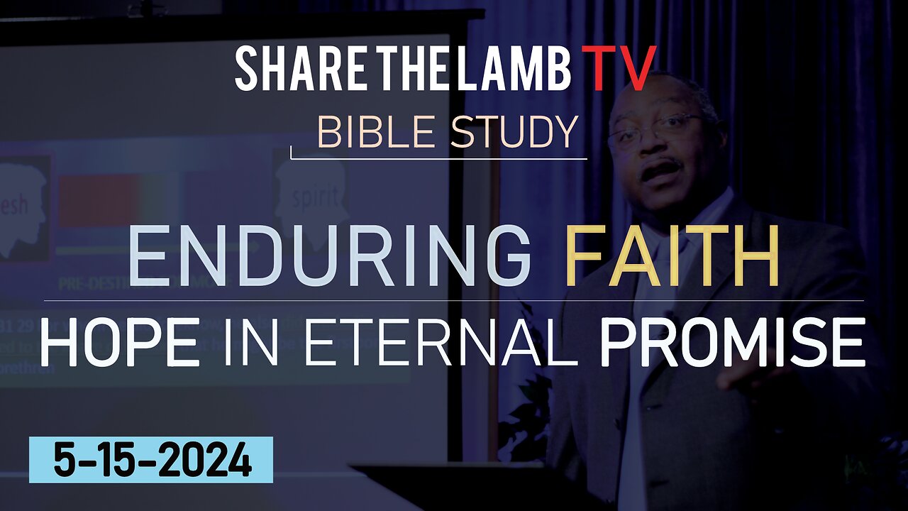 Bible Study | 5-15-2024 | Wednesday Nights @ 7:30pm ET | Share The Lamb TV