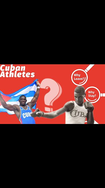 Why do Some Cuban Athletes Leave Cuba & Some Stay???