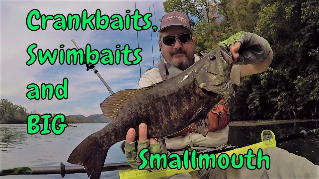 Crankbaits, Swimbaits and BIG Smallmouth