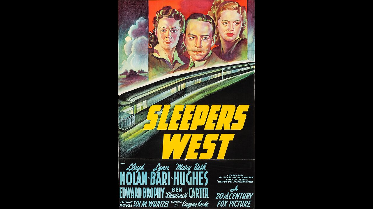 Sleepers West (1941) | Directed by Eugene Forde