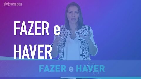 FAZER E HAVER - Pergunte para Cíntia Chagas #29