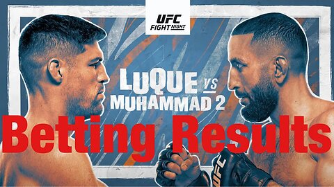 UFC Fight Night Luque Vs Muhammad 2 Betting Results