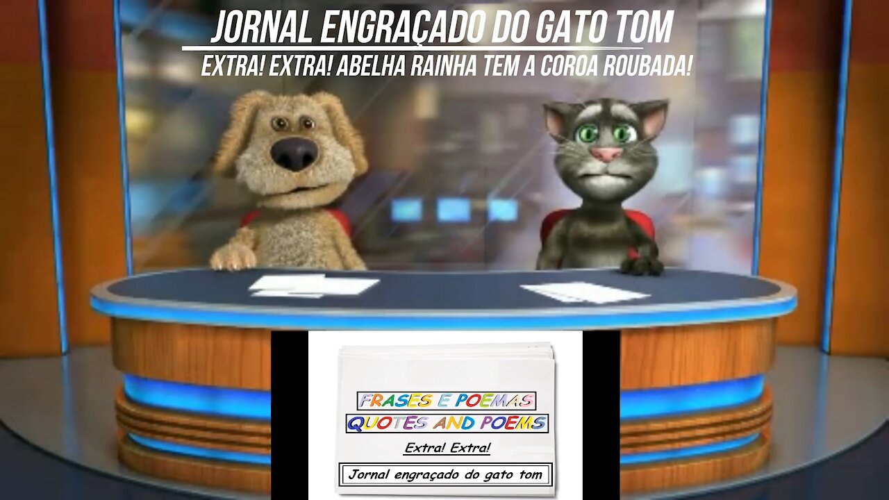 Jornal engraçado do gato tom: Abelha rainha tem a coroa roubada! [Frases e Poemas]