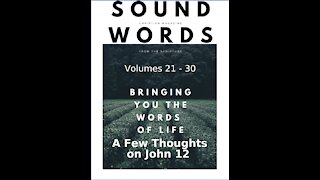 Sound Words, A Few Thoughts on John 12