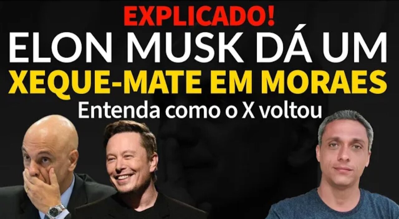 Explained - Elon Musk checkmates Moraes - Understand how X returned