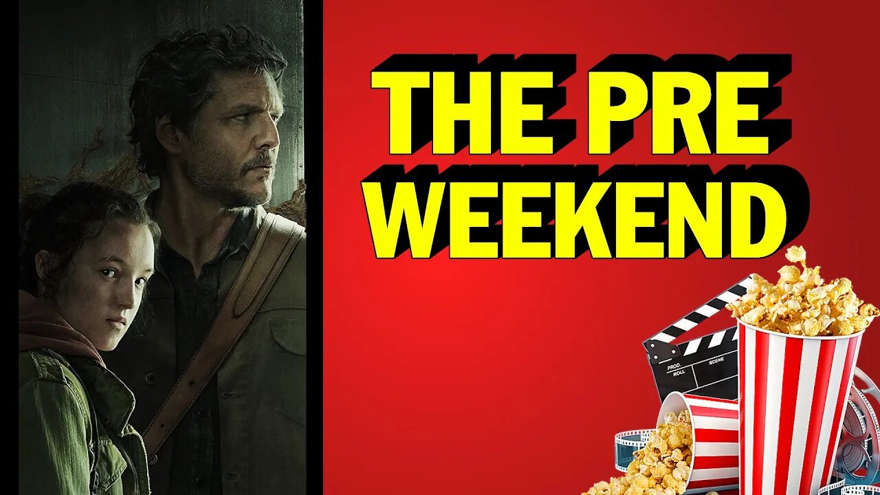 The Pre Weekend - Oscar Nominations, The Last Of Us Success and More