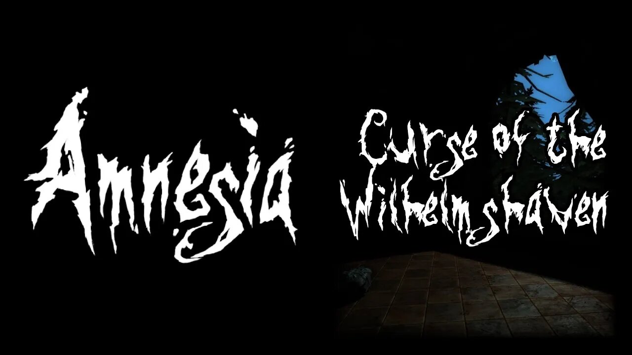 Amnesia: Curse Of The Wilhelmshaven