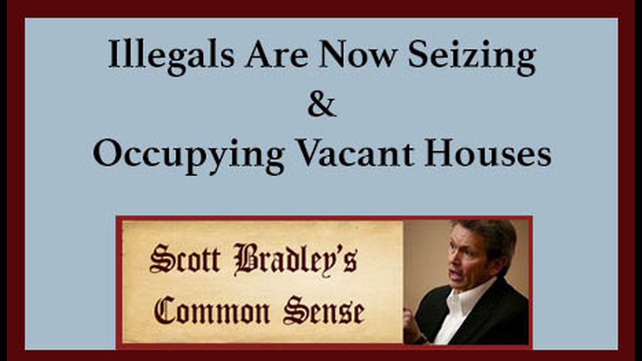 Illegals are Now Seizing & Occupying Vacant Homes