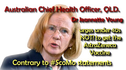 2021 JUN 30 QLDs CHO, Dr Jeannette Young, urged under 40s not to get the AstraZeneca vaccine