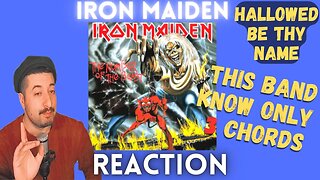 THIS BAND KNOW ONLY 3 CHORDS - Iron Maiden - Hallowed Be Thy Name Reaction