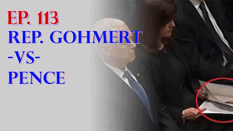 Ep113 Louie Gohmert Lawsuit Against Pence Thrown Out, Hawley first to back Mo Brooks