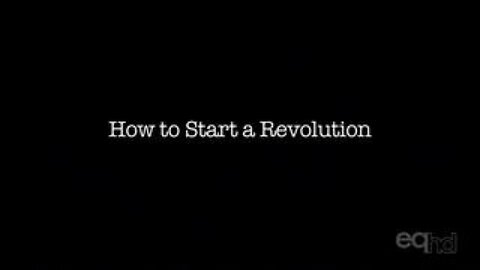 2011 How to Start a Revolution - Gene Sharp (The Arab Spring)