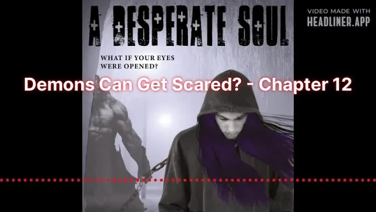 Demons Can Get Scared? - A Desperate Soul, Chapter 12