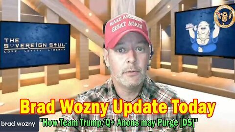 Brad Wozny Update Today 11.26.24 - How Team Trump-Q+ Anons may Purge [DS]