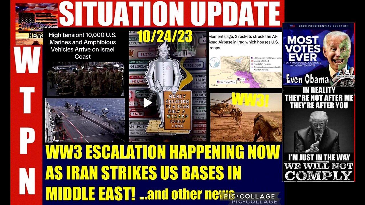 SITUATION UPDATE 10/24/23 (Related info and links in description)