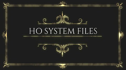 HO System Files Overview