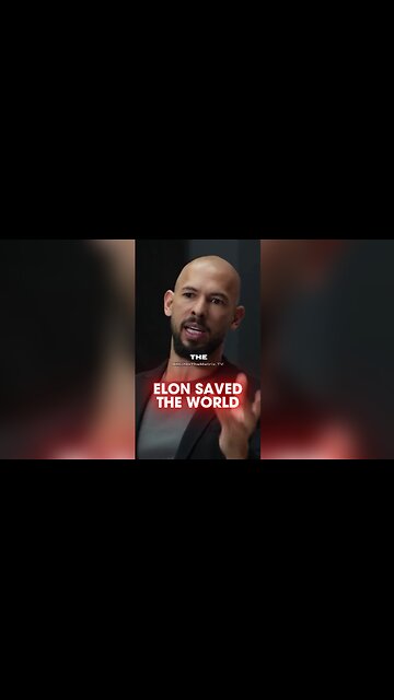 Andrew Tate: Elon Musk Saved The World by Buying X