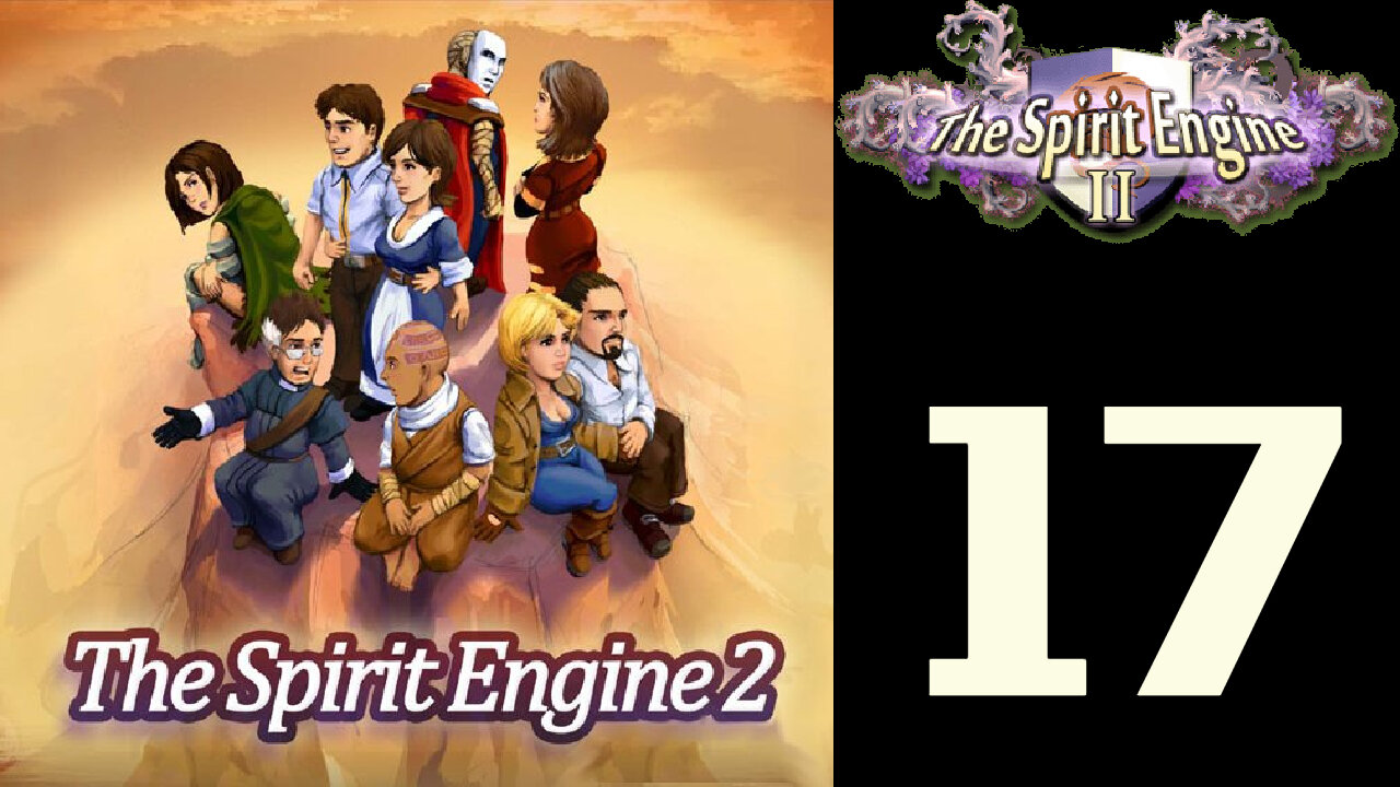 Let's Play The Spirit Engine 2 [17]