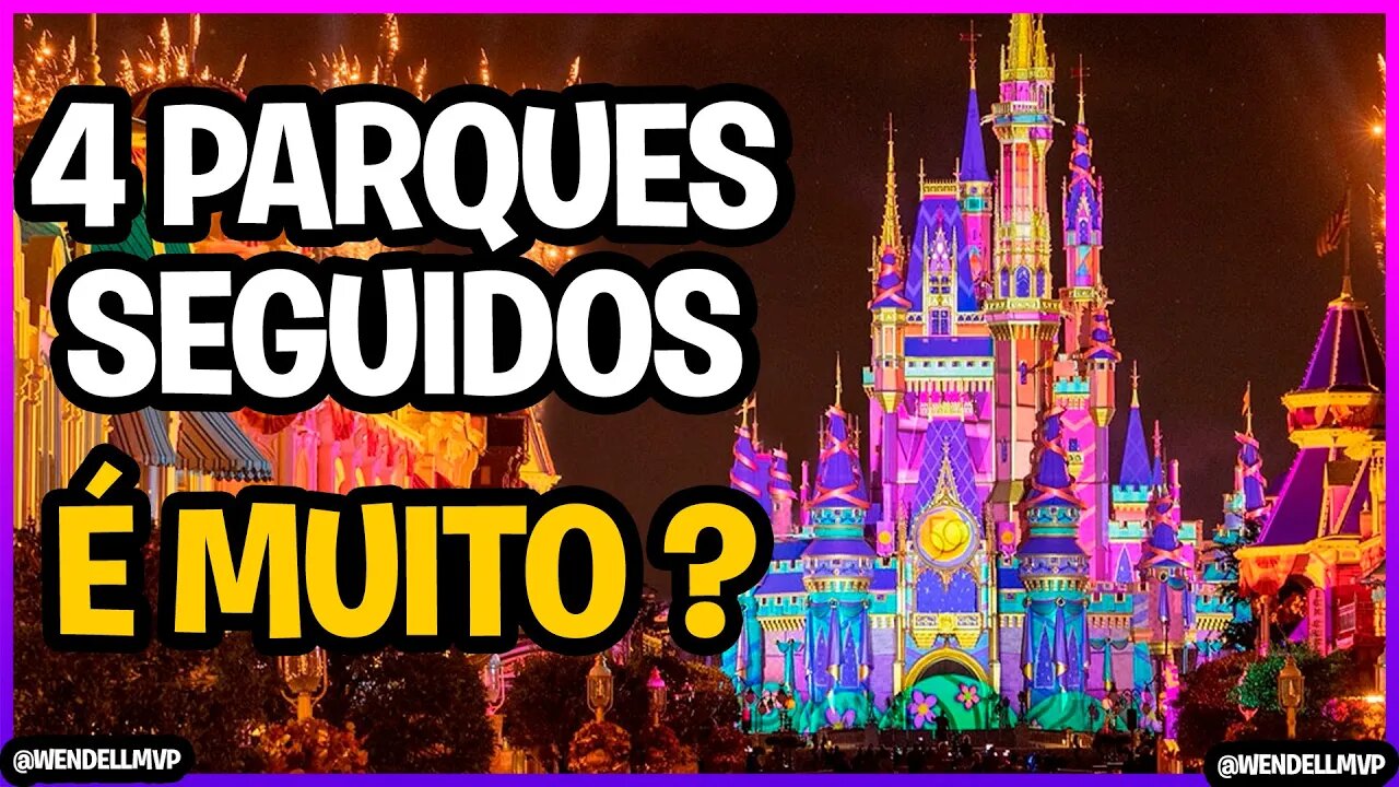 ✅ QUANTOS PARQUES TEMÁTICOS FAZER UM APÓS O OUTRO? DA PARA FAZER VÁRIOS SEGUIDOS? #Disney #Universal