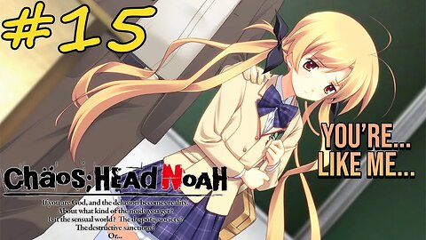 THE NEW GIRL IN SCHOOL! | Chaos;Head Noah Episode 15