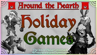 Holiday Games - Around the Hearth 2022