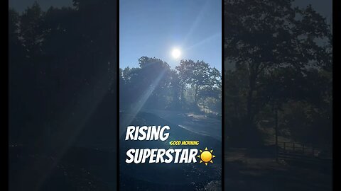 🌞 Superstar Sunrise Good Morning