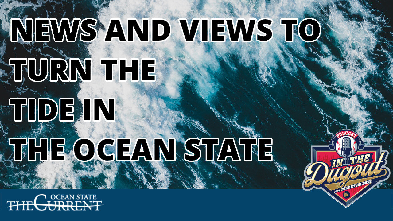 NEWS AND VIEWS TO TURN THE TIDE IN THE OCEAN STATE #InTheDugout – December 7, 2023