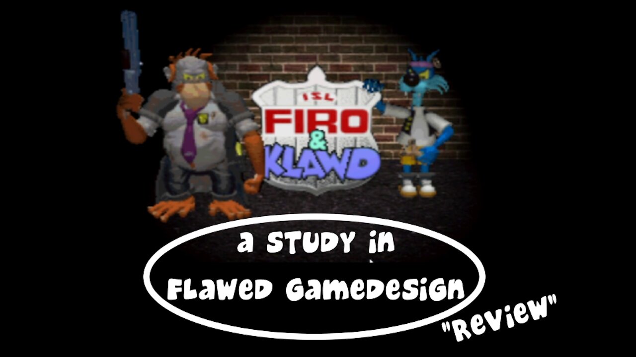 Firo & Klawd - A Study in Flawed Gamedesign