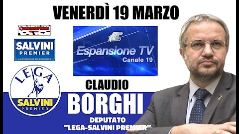 🔴 On. Claudio Borghi ospite a "nessun dorma" su Espansione TV (19/03/2021).