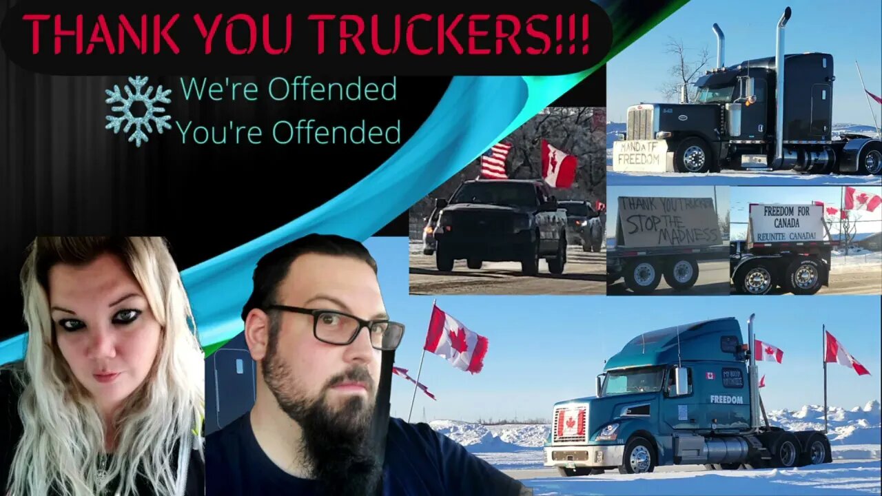 FREEDOM Convoy 2022 Headingley, MB | We're Offended You're Offended Podcast #truckersforfreedom