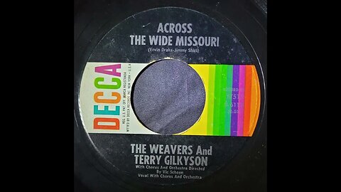 The Weavers and Terry Gilkyson – Across The Wide Missouri