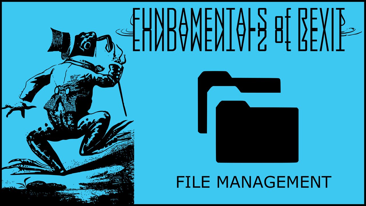 File Management - Creating Folders and Blank Files - Also Naming Conventions