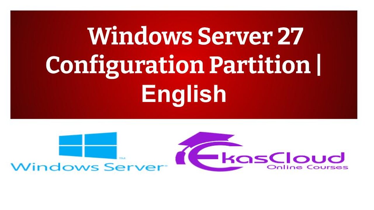 #Windows Server 27 Configuration Partition _ Ekascloud _ English