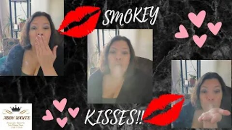 Smokey Kisses