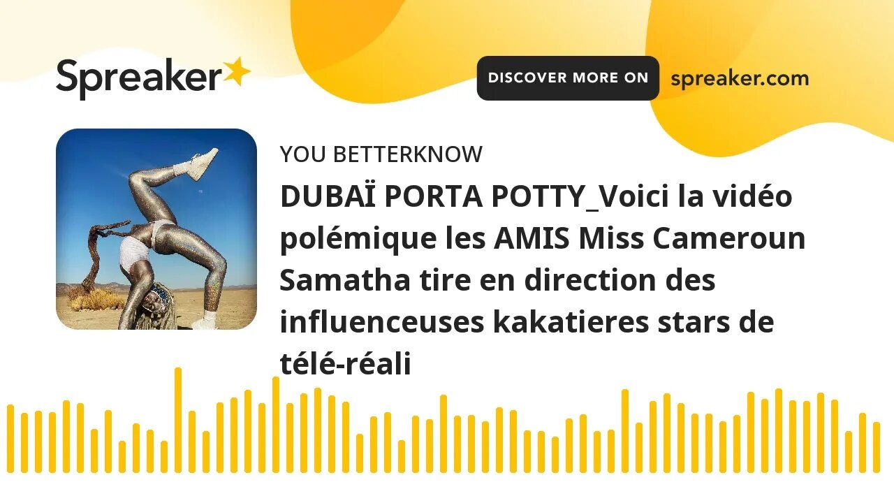 DUBAÏ PORTA POTTY_Voici la vidéo polémique les AMIS Miss Cameroun Samatha tire en direction des infl