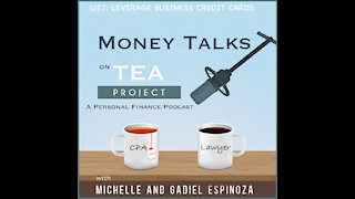 S1E7: How to Leverage Your Business Credit Card to Get the Most Bang for Your Buck!