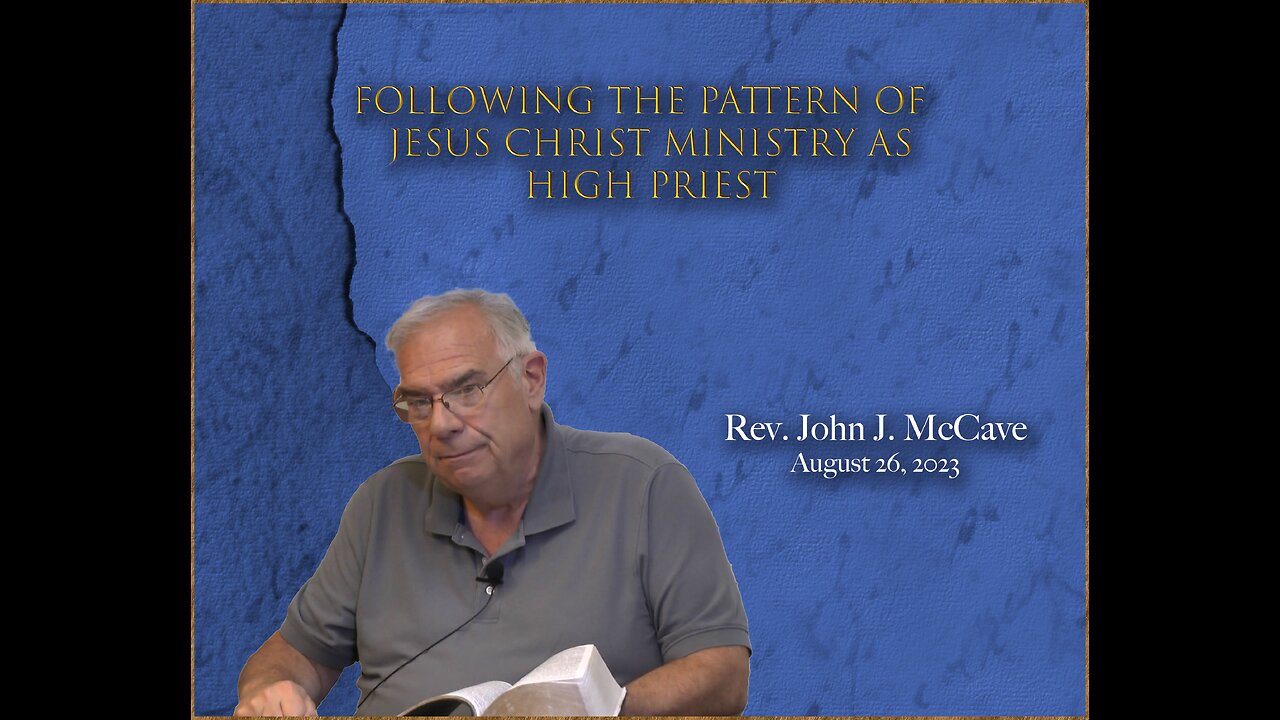 The Pattern of Jesus Christ Ministry as High Priest