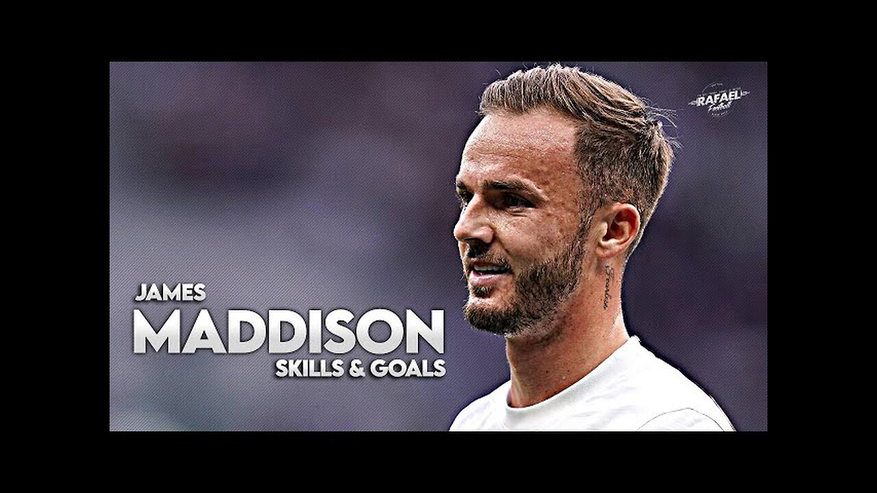 James Maddison 2023/2024 - Skills , Goals & Assists - HD