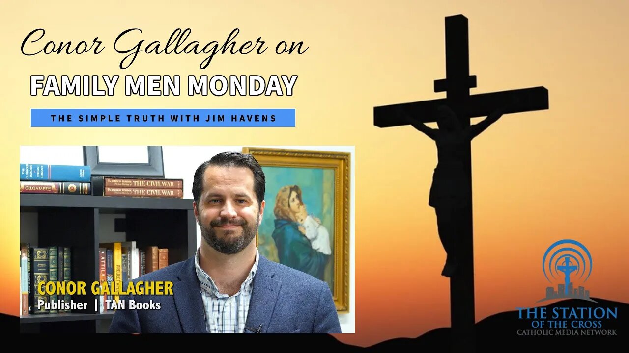 Parenting for Eternity with Conor Gallagher | The Simple Truth - Mon, Jan. 10 2022