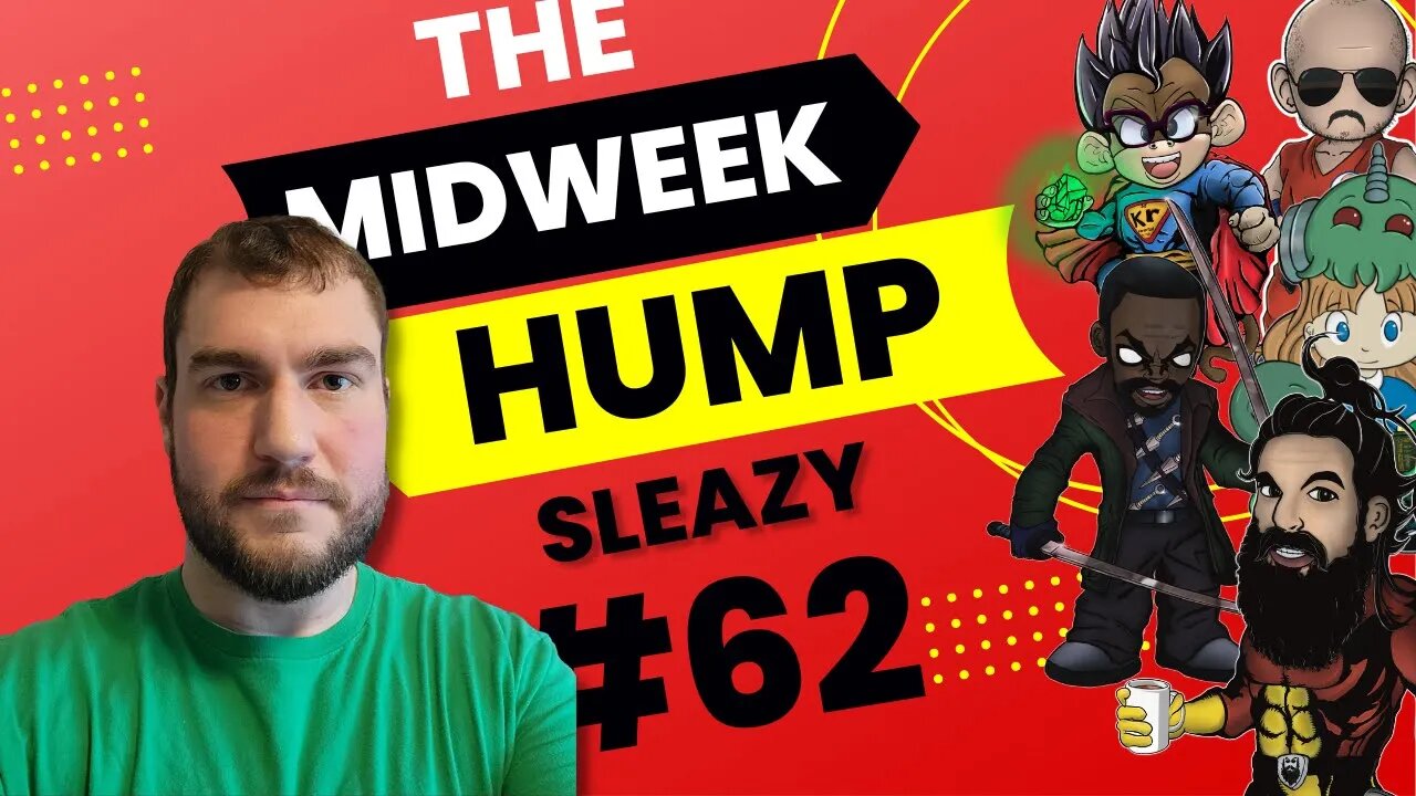 The Midweek Hump #62 feat. Sleazy